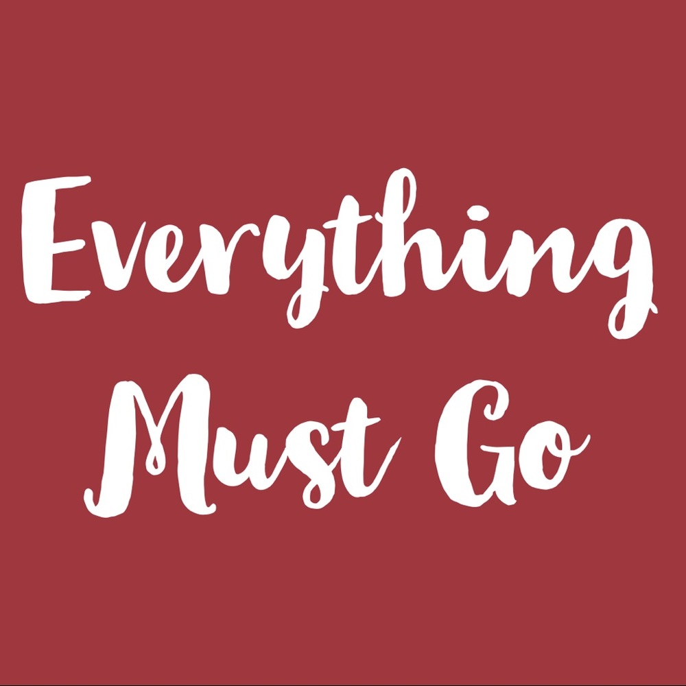 Everything must go, make an offer :)